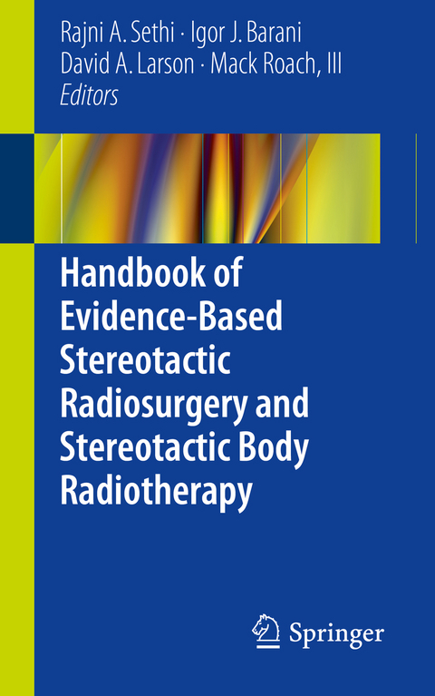 Handbook of Evidence-Based Stereotactic Radiosurgery and Stereotactic Body Radiotherapy - 