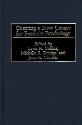 Charting a New Course for Feminist Psychology - 