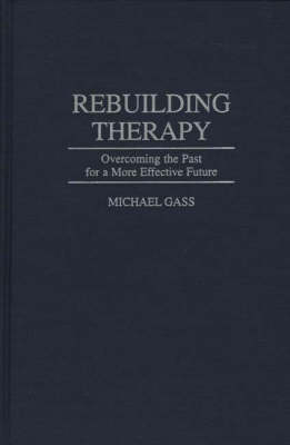 Rebuilding Therapy - Michael Gass