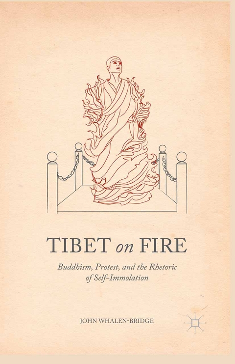 Tibet on Fire -  John Whalen-Bridge