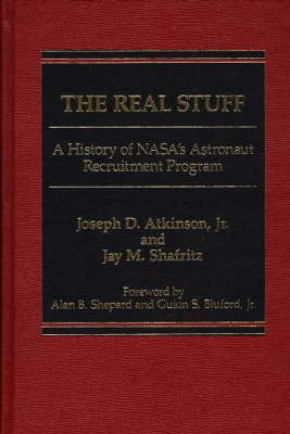 The Real Stuff - Jay M Shafritz  Jr., Joseph D Atkinson