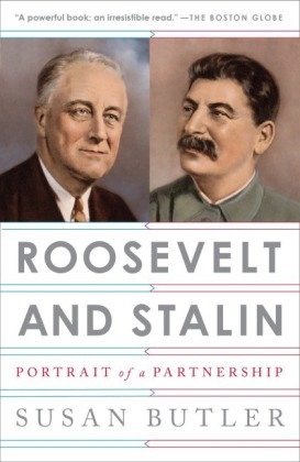 Roosevelt and Stalin -  Susan Butler