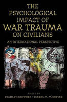 The Psychological Impact of War Trauma on Civilians - 