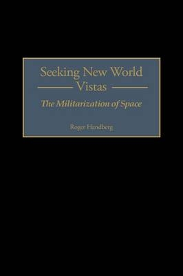 Seeking New World Vistas - Roger Handberg