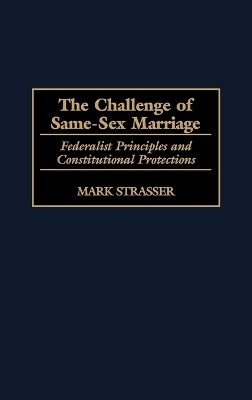 The Challenge of Same-Sex Marriage - Mark Strasser