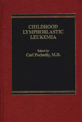 Childhood Lymphoblastic Leukemia - Carl Pochedly