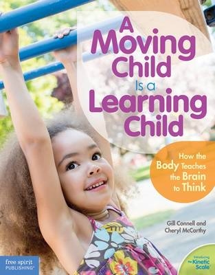 A Moving Child is a Learning Child - Gill Connell