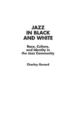 Jazz in Black and White - Charles D. Gerard