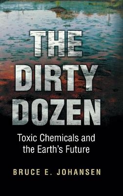 The Dirty Dozen - Bruce E. Johansen