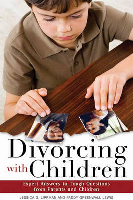 Divorcing with Children - Jessica G. Lippman, Paddy Greenwall Lewis