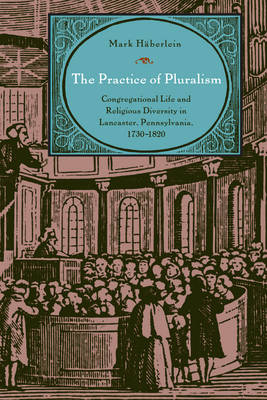 The Practice of Pluralism - Mark Häberlein