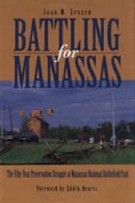 Battling for Manassas - Joan  M. Zenzen