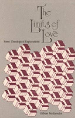 The Limits of Love - Gilbert Meilaender