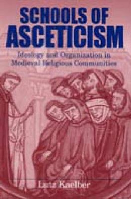 Schools of Asceticism - Lutz Kaelber