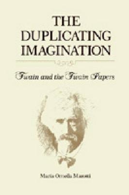 The Duplicating Imagination - Maria Marotti