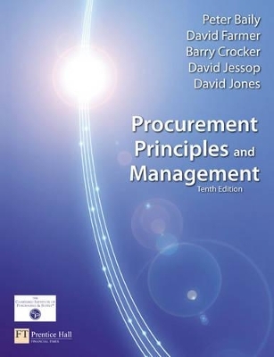 Procurement, Principles & Management - Peter Baily, David Farmer, Barry Crocker, David Jessop, David Jones