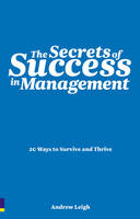 The Secrets of Success in Management - Andrew Leigh