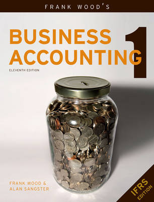 Frank Wood's Business Accounting Volume 1 - Frank Wood, Alan Sangster