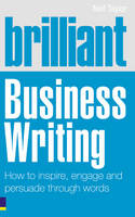 Brilliant Business Writing - Neil Taylor