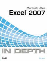 Microsoft Office Excel 2007 In Depth - Bill Jelen