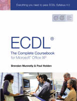 ECDL 4 for Office XP Coursebook with Practical Exercises for ECDL Pack - Brendan Munnelly, Jackie Sherman