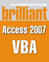 Brilliant Microsoft Access 2007 VBA - Scott Diamond