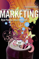 Marketing: Real People, Real Decisions First European Edition, with MyMarketingLab Online Access Card - Michael R. Solomon, Greg W Marshall, Elnora W. Stuart, Bradley Barnes, Vincent-Wayne Mitchell