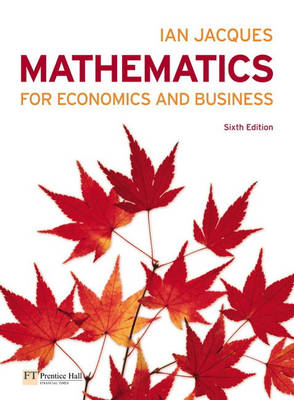 Mathematics for Economics plus MathXL pack - Ian Jacques