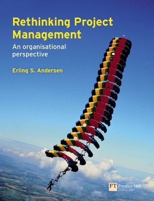 Rethinking Project Management - Erling Andersen