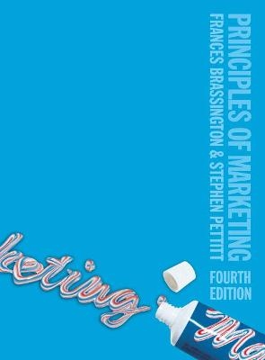 Principles of Marketing - Frances Brassington, Stephen Pettitt