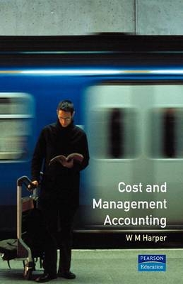 Cost and Management Accounting - W.M. Harper