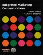 Integrated Marketing Communications - David Pickton, Amanda Broderick