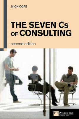 The Seven Cs of Consulting - Mick Cope