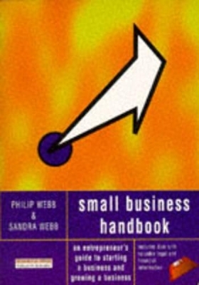 The Small Business Handbook - Philip Webb, Sandra Webb
