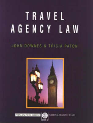 Travel Agency Law - John Downes, Patricia Paton