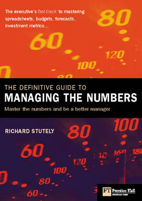 The Definitive Guide to Managing the Numbers - Richard Stutely