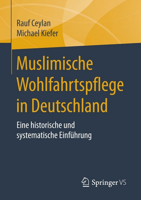 Muslimische Wohlfahrtspflege in Deutschland -  Rauf Ceylan,  Michael Kiefer