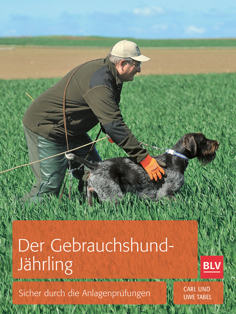 Der Gebrauchshund-Jährling - Uwe Tabel