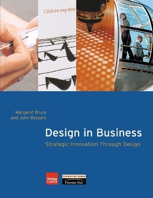 Design in Business - Margaret Bruce, John Bessant