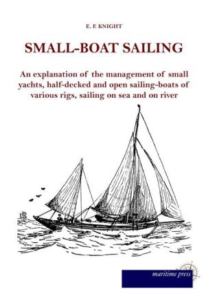 Small-Boat Sailing - E. F. Knight