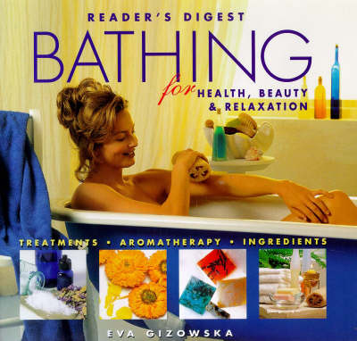 Bathing for Health, Beauty and Relaxation - Eva Gizowska