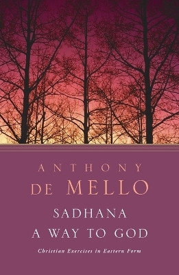 Sadhana - Anthony de Mello