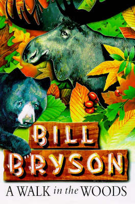 A Walk in the Woods - Bill Bryson