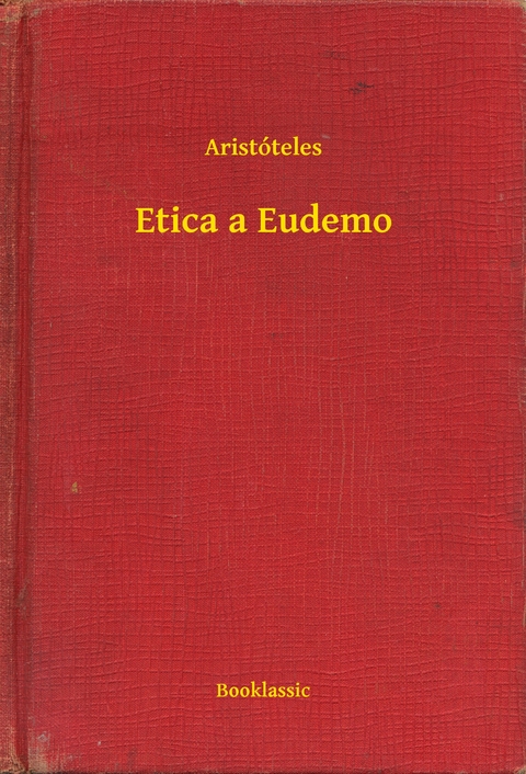 Etica a Eudemo -  Aristóteles