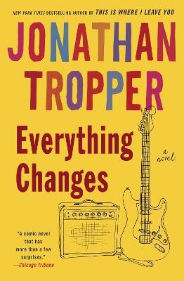 Everything Changes - Jonathan Tropper