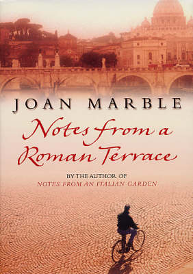 Notes From A Roman Terrace - Joan Marble