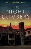 The Night Climbers - Ivo Stourton