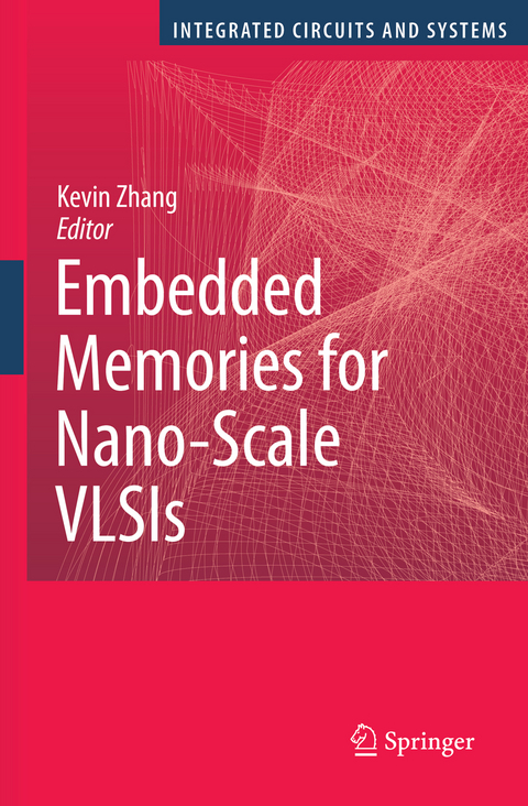 Embedded Memories for Nano-Scale VLSIs - 