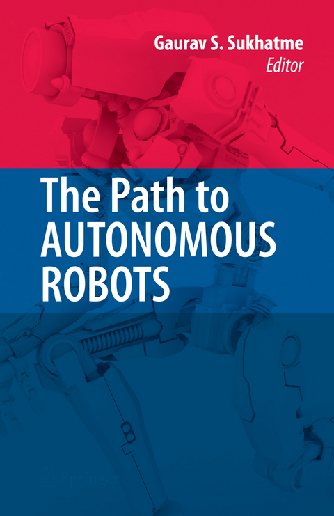 The Path to Autonomous Robots - 