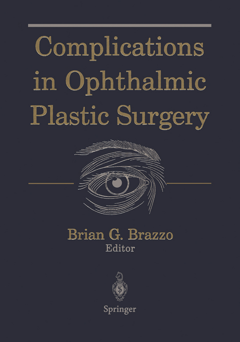 Complications in Ophthalmic Plastic Surgery - 